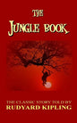The Jungle Book - The Classic Story Told By Rudyard Kipling - Paperback