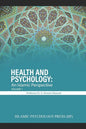 Health and Psychology: An Islamic Perspective: Volume 1 - Paperback