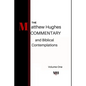 The Matthew Hughes Commentary & Biblical Contemplations - Paperback