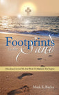 Footprints In The Sand: How Jesus Carried Me And Words To Motivate And Inspire - Paperback