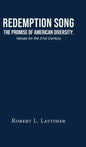 Redemption Song The Promise of American Diversity: Values for the 21st Century - Hardcover