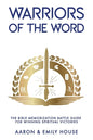 Warriors of the Word: The Bible Memorization Battle Guide for Winning Spiritual Victories - Paperback