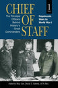 Chief of Staff, Vol. 1: The Principal Officers Behind History's Great Commanders, Napoleonic Wars to World War I - Paperback