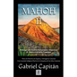 MAHOH Libro II: Hitos de historia de España y aborígenes canarios una leyenda indígena real en la conquista de las Islas Canariasnaria - Paperback