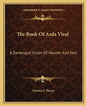 The Book of Arda Viraf: A Dantesque Vision of Heaven and Hell - Paperback