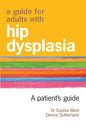 A Guide for Adults with Hip Dysplasia - Paperback