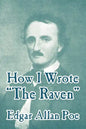 How I Wrote "The Raven" - Paperback