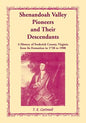 Shenandoah Valley Pioneers and Their Descendants: A History of Frederick County, Virginia from Its Formation in 1738 to 1908 - Paperback