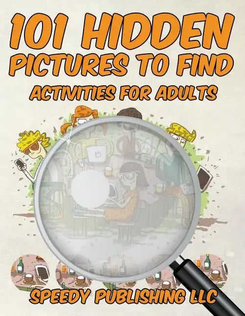 101 Hidden Pictures to Find Activities for Adults - Paperback