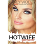 Hotwife Open Secret - A Wife Sharing Open Marriage Romance Novel - Paperback