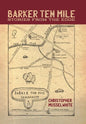 Barker Ten Mile: Stories from the Edge - Hardcover