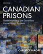 Canadian Prisons: Understanding the Canadian Correctional System - Paperback