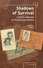 Shadows of Survival: A Child's Memoir of the Warsaw Ghetto - Paperback