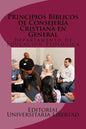 Principios Biblicos de Consejeria Cristiana en General: Departamento de Educación Teológica - Paperback
