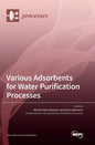 Various Adsorbents for Water Purification Processes - Hardcover