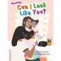 Mommy, Can I Look Like You? - Paperback