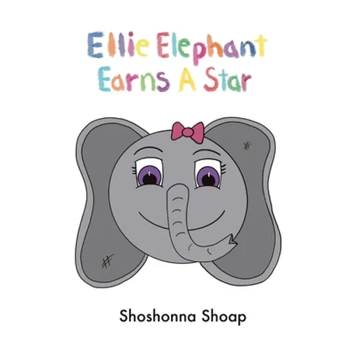 Ellie Elephant Earns A Star - Paperback