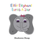 Ellie Elephant Earns A Star - Paperback