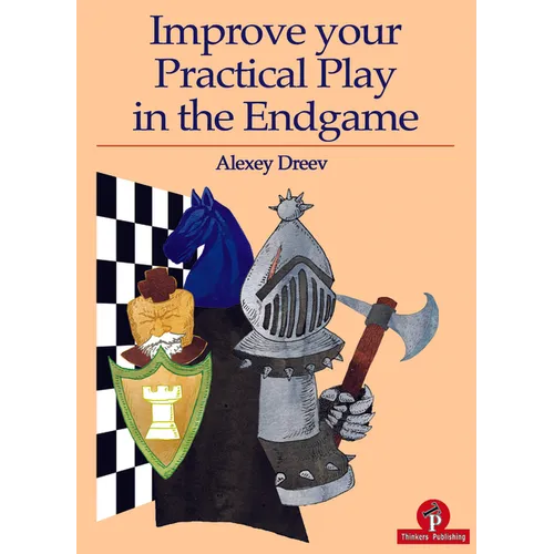 Improve Your Practical Play in the Endgame - Paperback