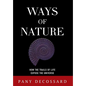 Ways of Nature: How the Trails of Life Expose the Universe - Hardcover