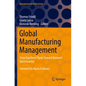 Global Manufacturing Management: From Excellent Plants Toward Network Optimization - Paperback