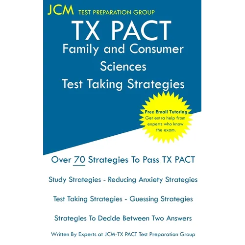 TX PACT Family and Consumer Sciences - Test Taking Strategies - Paperback