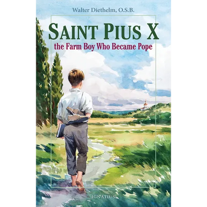 Saint Pius X: The Farm Boy Who Became Pope - Paperback