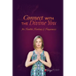 Connect With The Divine You: For Health, Healing & Happiness - Paperback