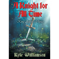 A Knight for All Time: King Arthur's Choice - Paperback