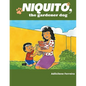 Niquito, the gardener dog - Paperback