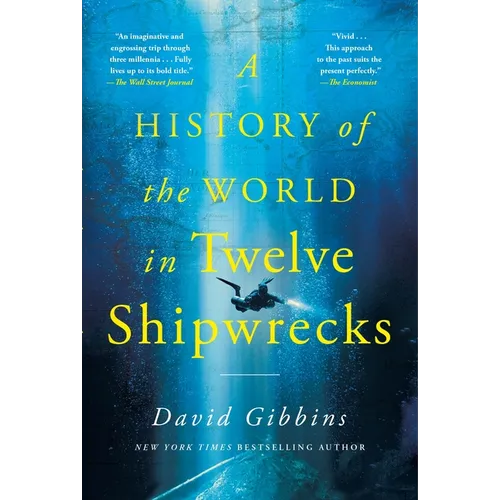 A History of the World in Twelve Shipwrecks - Paperback