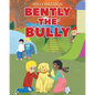 Bently the Bully - Paperback