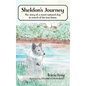 Sheldon's Journey: The Story of a Sweet-Natured Dog in Search of His True Home - Hardcover