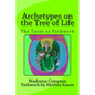 Archetypes on the Tree of Life: The Tarot as pathwork - Paperback
