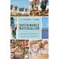 Sustainable Materialism: Environmental Movements and the Politics of Everyday Life - Paperback