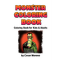 Monster Coloring Book: Coloring book for kids and Adults. - Paperback
