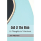 Out of the Blue Revised: 52 Thoughts to Talk About - Paperback