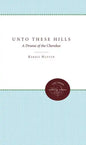 Unto These Hills: A Drama of the Cherokee - Paperback