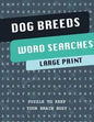 Dog Breeds Word Search Puzzle Book: Discover More than 400 dog breeds & crossbreeds - 8.5 x 11 inches, 50 pages - Gift for Word Puzzles Lovers - Paperback