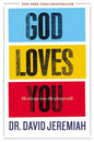 God Loves You: He Always Has--He Always Will - Hardcover