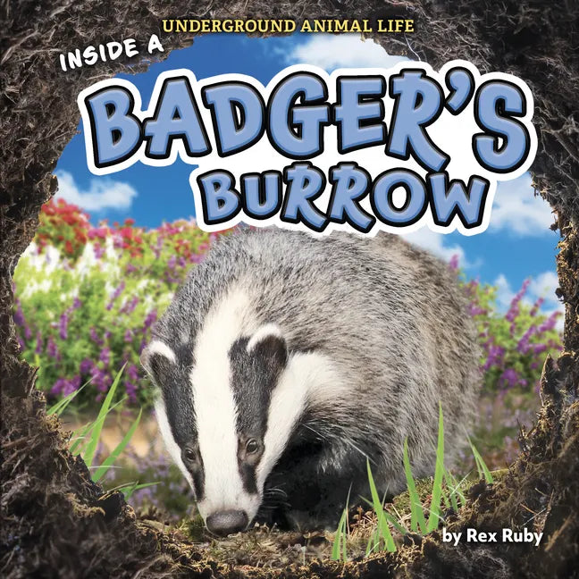 Inside a Badger's Burrow - Library Binding