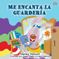 Me encanta la guardería: I Love to Go to Daycare - Spanish Edition - Paperback