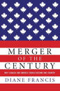 Merger of the Century: Why Canada and America Should Become One Country - Paperback