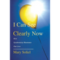I Can See Clearly Now: How Synchronicity Illuminates Our Lives - Paperback