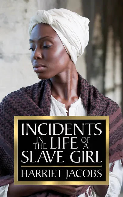 Incidents in the Life of a Slave Girl - Paperback