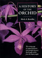 A History of the Orchid - Paperback