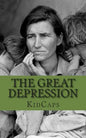 The Great Depression: A History Just For Kids - Paperback