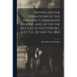 Report on the Operations of the Sanitary Commission During and After the Battles at Gettysburg, July 1st, 2d and 3d, 1863 - Paperback