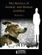 The Ekistics of Animal and Human Conflict - Paperback