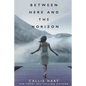 Between Here and the Horizon - Paperback